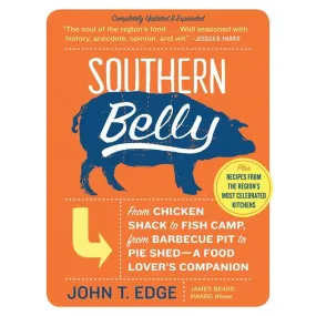 Southern Belly: A Food Lover's Companion